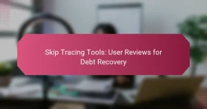 Skip Tracing Tools: Recenzii ale utilizatorilor pentru recuperarea datoriilor